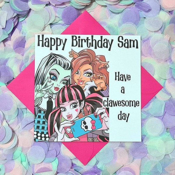Personalised, Fun and Colourful Monster School, Frankie Stein, Draculaura, Clawdeen wolf Birthday Card. Perfect Card for Monster Lovers.
