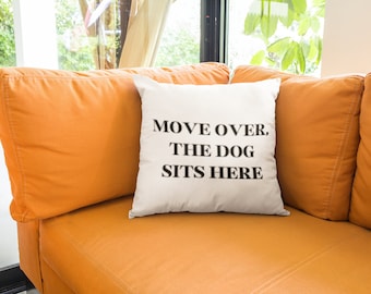 Funny Dog Pillow: Move Over Cotton Cushion Cover (18x18 inch)