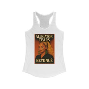 Alligator Tears Beyhive Racerback Tank, Women's Tank Top, Music Lover Gift, Summer Wear, Casual Style, Festival Fashion