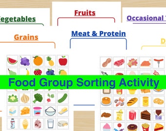 May include: A colorful educational activity featuring food groups: vegetables, fruits, grains, meat & protein, dairy, and occasional treats. The "Food Group Sorting Activity" is displayed in a green banner. Each food group has a variety of illustrated food items.
