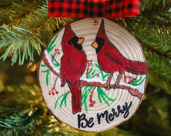 Snowy Cardinal Ornament, Cardinal Ornament, Hand Painted Ornament, Christmas Ornament, Be Merry Ornament, Rustic Christmas Ornament, Gift