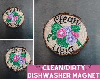 Floral Clean Dirty Dishwasher Magnet, Flower Magnet, Housewarming Gift, Wood Slice, Magnet Dishwasher Clean or Dirty, Dishwasher Clean Dirty