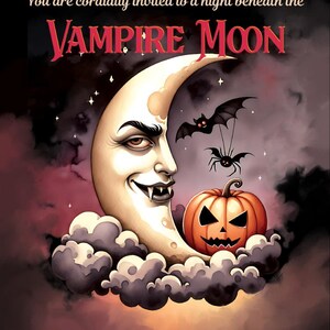 May include: Halloween invitation featuring a vampire moon illustration. The design includes a smiling moon face with fangs, a jack-o'-lantern, bats, and a spider. The text reads "Vampire Moon" and includes event details.