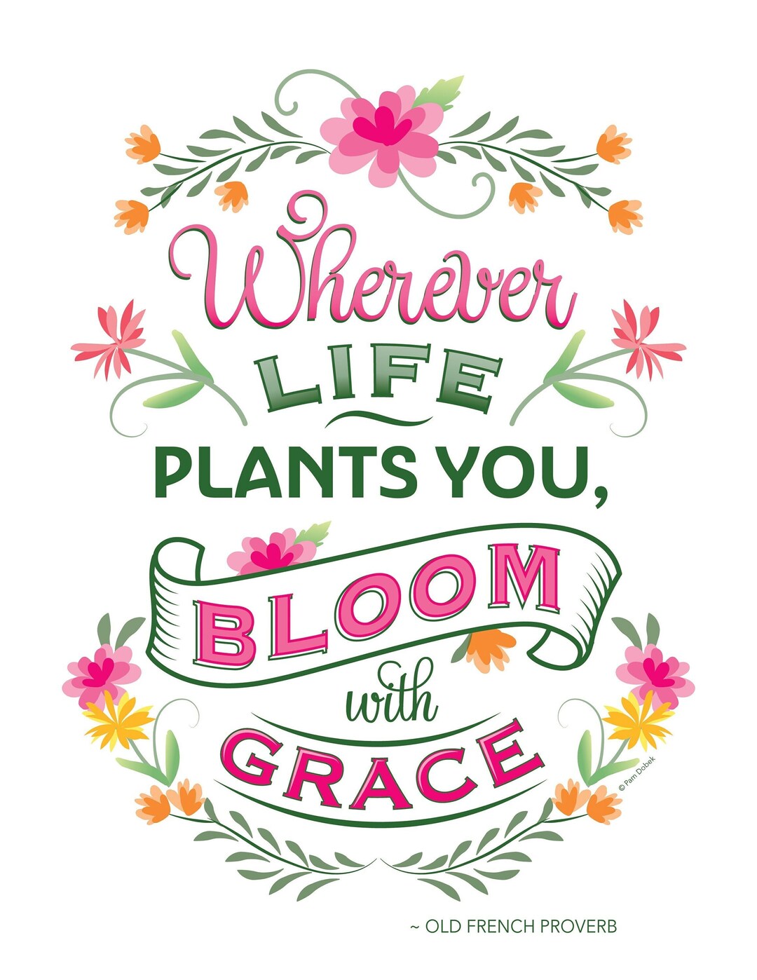 Bloom With Grace Downloadable Colorful Illustrated Quote With Flowers - Etsy