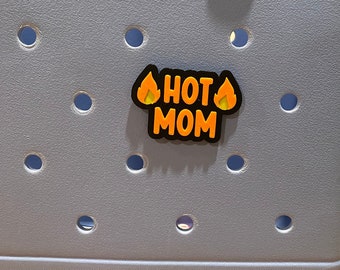Hot Mom Bogg Bag Charm: Funny Bag Accessory
