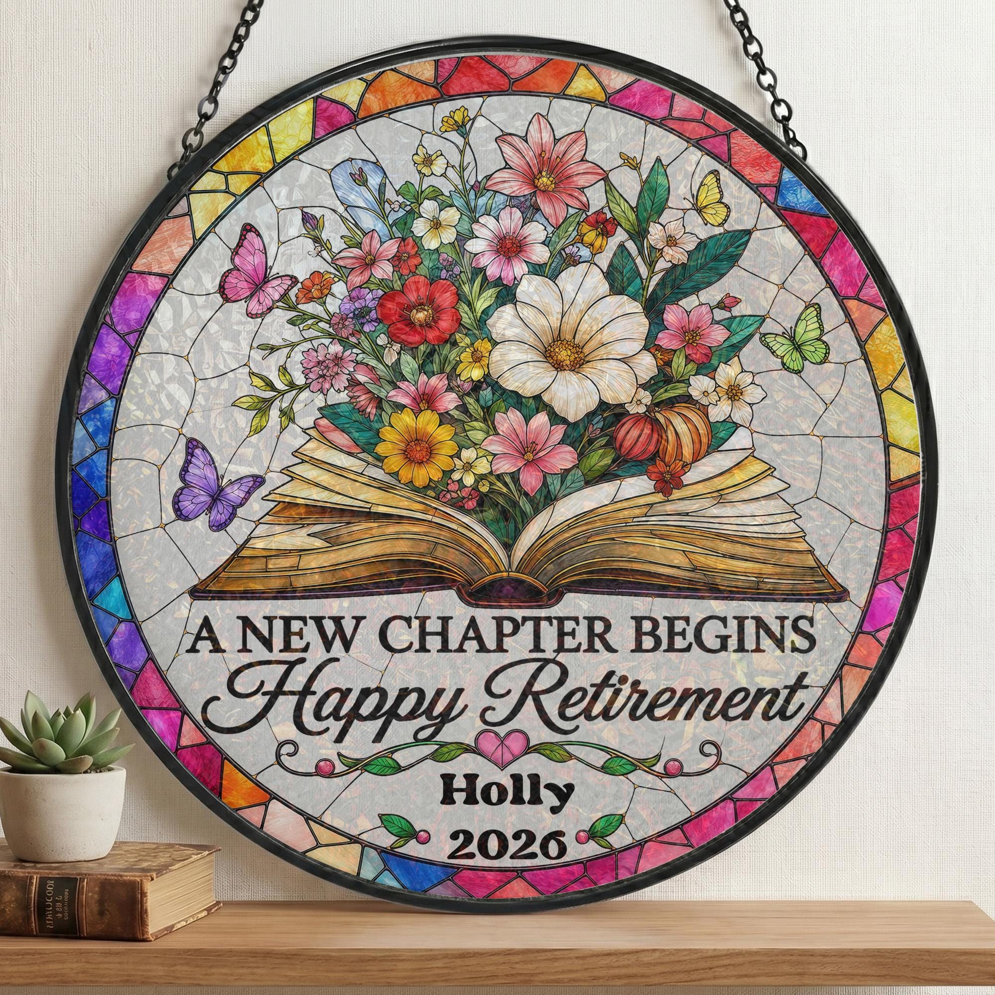Personalized Happy Retirement A New Chapter Begins Retired Floral Book Stained Glass Suncatcher, Teacher Retirement Gifts, End of Year Gift