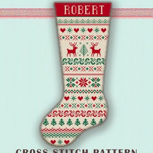 May include: A festive Christmas stocking featuring a cross-stitch design. The top is red with the name "ROBERT". The body is off-white, adorned with red and green patterns of reindeer, hearts, and trees. The text "CROSS STITCH PATTERN" is at the bottom.