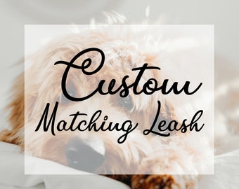 Custom Matching leash Please Contact the seller first