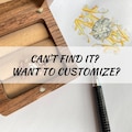 Custom Service - Can't find it? Want to customize?- Mother's Day Jewelry