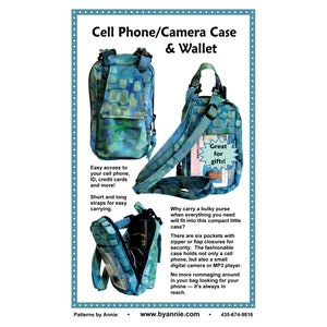 May include: A blue and green patterned cell phone and camera case with a zippered flap and a long strap. The case has multiple pockets and is advertised as being great for gifts. The text "Cell Phone/Camera Case & Wallet" is at the top of the image. The text "Great for gifts!" is in a red box. The text "Patterns by Annie" is at the bottom of the image.