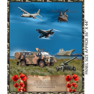 May include: A camouflage fabric panel with a quote about remembering those who have served. The panel features images of military vehicles, aircraft, and ships. The quote reads: "They shall grow not old, as we that are left grow old: Age shall not weary them, nor the years condemn. At the going down of the sun and in the morning we will remember them."