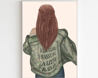 Stay Classy, Sassy And A Little Bad Assy Fashion Print | Schlafzimmer Dekor