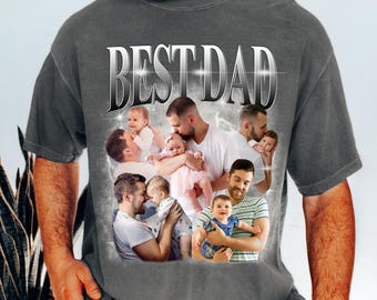 Custom Comfort Color Bootleg Shirt, Best Dad Ever Shirt, Father's Day Gift, Custom Bootleg Rap Tee, Gift for Dad, Personalized Photo Shirt