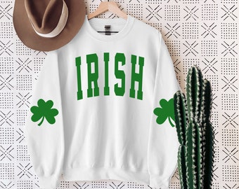 St. Patricks Day Sweatshirt - Irish Sweatshirt- Women's Saint Paddy's Day Shirt - Saint Paddy's Day Outfit - Lucky Sweater - Shamrock Shirt