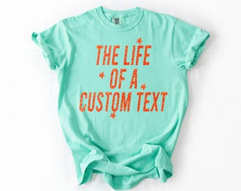 Comfort Colors Shirt, The Life Of A Custom Shirt, Showgirl Shirt, Custom Eras Shirt, In My Showgirl Era, Gift For Her, Personalized Shirt