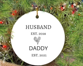 Husband Daddy Ornament, New Dad Ornament, First Time Daddy Ornament, Pregnancy Announcement, Gift for New Dad, New Dad Christmas Ornament