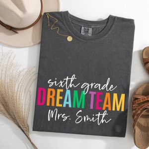 Custom Sixth Grade Teacher Shirt, Comfort Color Teacher Shirt, Personalized 6th Grade Teacher, Back to School Shirt, Teacher Appreciation