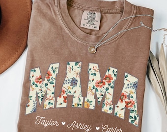 Custom Comfort Color Mama With Kids Names Shirt, Mom Shirt, Mama T-Shirt, Floral Mama Shirt, Mom T shirt, Mommy Shirt, Mother's Day Gift