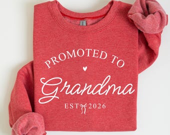 Promoted to Grandma Sweatshirt New Grandma Shirt Grandma Established 2026 Gender Reveal Shirt Maternity Shirt Pregnancy Announcement Gift