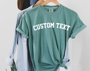 Custom Comfort Colors Shirt, Custom T Shirt, Custom Text Shirt, Gift For Dad, Gift For Mom, Custom Adult Shirt, Personalized Shirt