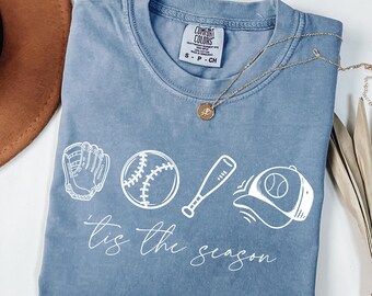 Baseball Shirt Comfort Colors®, Tis the Season Shirt, Baseball Season Tee, Game Day Baseball Shirt, Baseball Gift Shirt, Baseball Mom Shirt