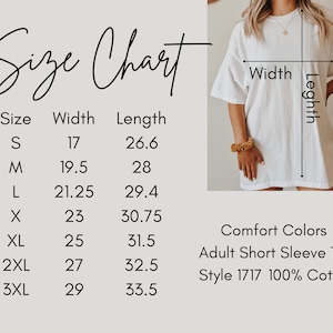 May include: Size chart for a short sleeve tee shirt, showing width and length measurements in inches for sizes S through 3XL. The chart also includes the text "Comfort Colors Adult Short Sleeve Tee Style 1717 100% Cotton".