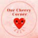 Our Cheery Corner