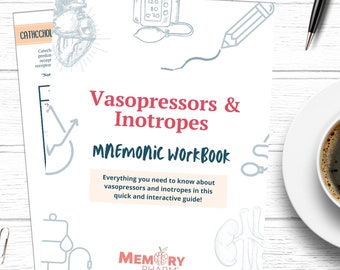 Vasopressor & Inotrope Mnemonic Workbook