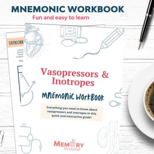 Vasopressor & Inotrope Mnemonic Workbook