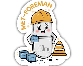 Metformin Pharmacy Pun Sticker | Science, Medicine, Motivational | Water Bottles, Laptops