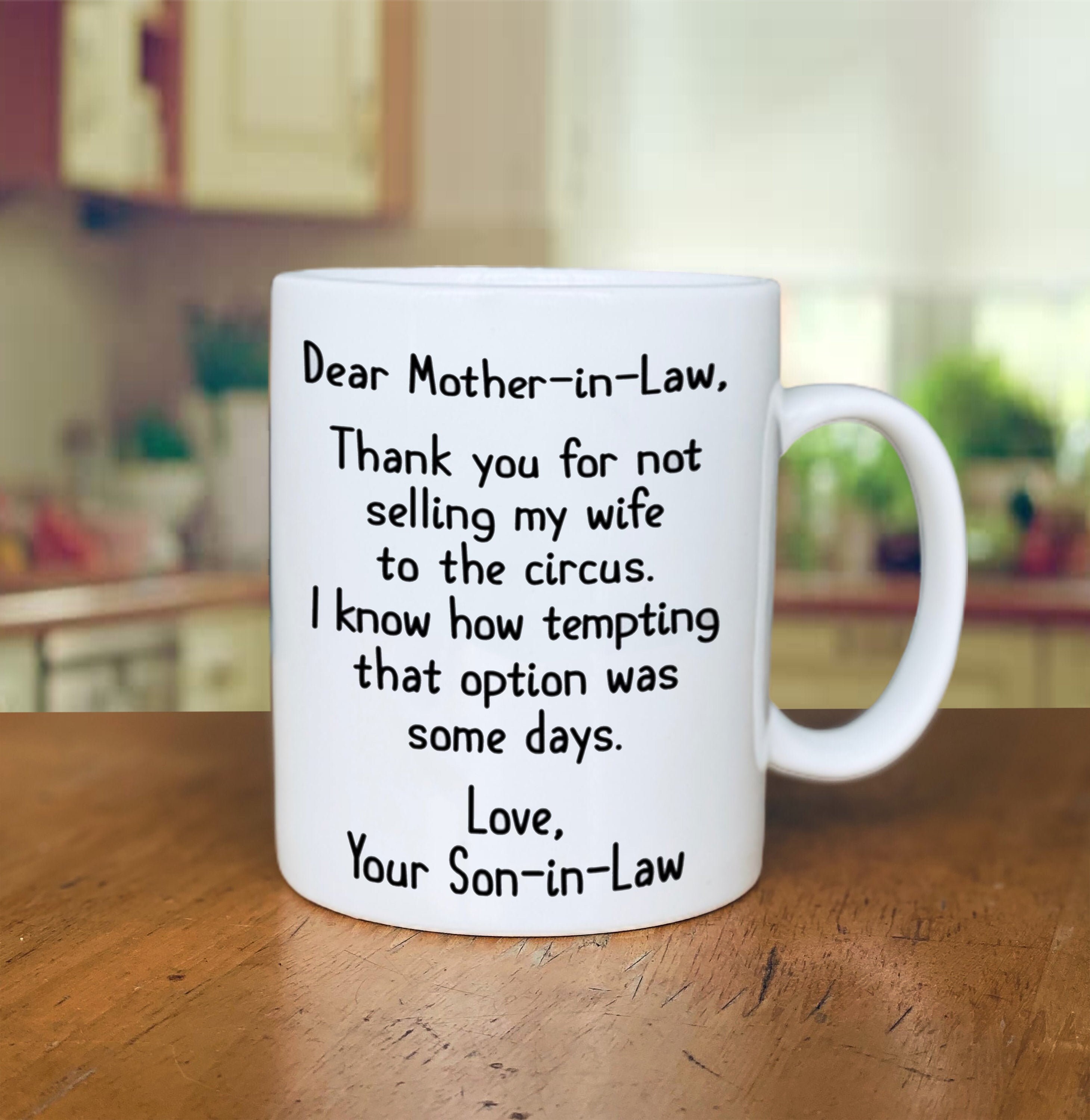 Personalised Mug-Dear Mother-In-Law Thank For Not Selling ...