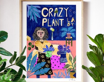 Crazy Plant Lady, A4 Art Print of my Gouache Painting, Wall Decoration