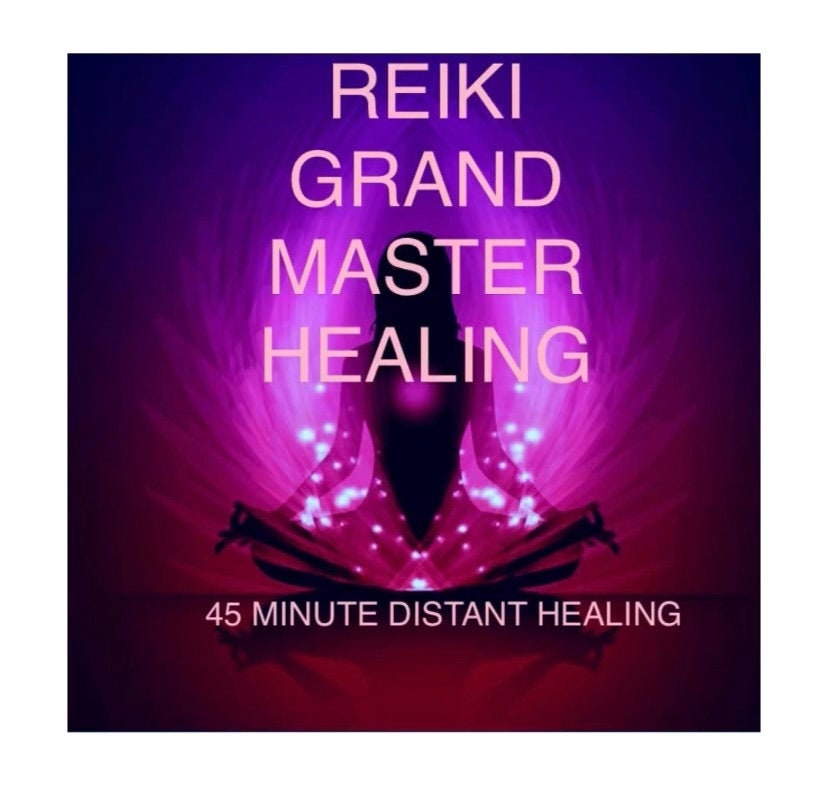 Reiki Grand Master Distance Healing 45 Minute Session