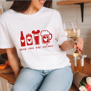 Disney Here For The Drinks Tee Shirt, Disneyland Vacation T Shirt, Mickey Ear Drinks Shirt, Disneyland Here For The Drinks Custom Shirt