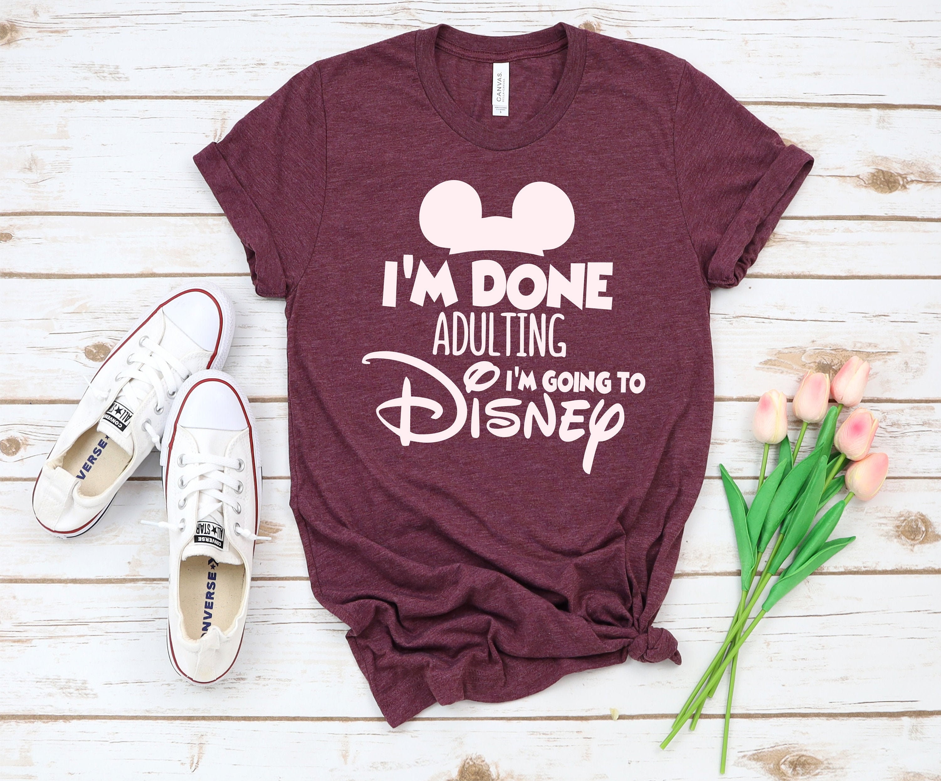 I'm Done Adulting I'm Going To Disney Shirt Disney | Etsy