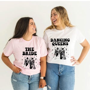 Bride Dancing Queens Shirt, Mamma Mia Bacherolette Shirts, Disco Bachelorette Shirts, Bridesmaid Shirts, Bridal Party Shirts, Hen Party Tee