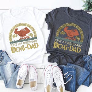 Disney Maui Demi Dad Shirt, Moana Daddy Shirt, Disney Family Trip Shirt, Funny Daddy Sweater, Moana Dada Tee, Just An Ordinary Demi Dad Tee