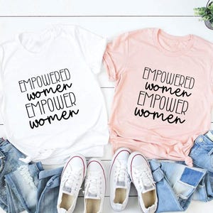 Empowered Women Sweatshirt, Feminist Sweatshirt, Girl Power Shirt, Inspirational Shirt, Women Day Shirt, Empower Women, Girl Boss Shirt