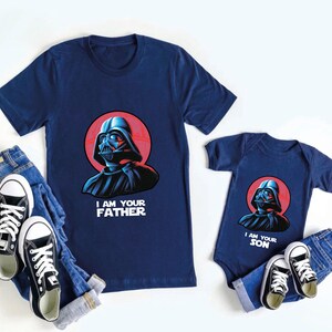 I Am Your Father and I Am Your Son Shirt, Matching father baby gifts, Disney Dad and me, Star wars dad and baby match, Fathers day gift Tee