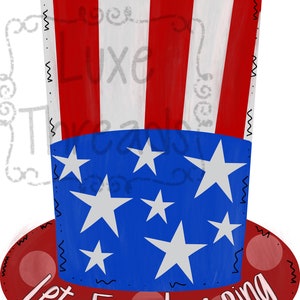 May include: A red, white, and blue Uncle Sam hat with white stars on a blue background. The hat has a red brim with white polka dots and the text "Let Freedom Ring" in pink.