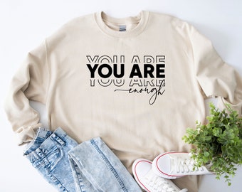 You are enough