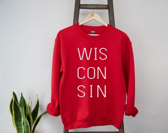 Wisco - Wisconsin Vibes - Midwest - Wisconsin sweatshirt - WI - Cheesehead - Gift for her - Gift for him - Vacation sweatshirt