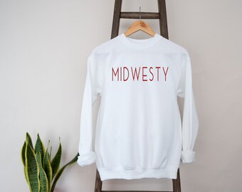 Midwest Vibes - Wisconsin Vibes - Midwest - Wisconsin sweatshirt - WI - Cheesehead - Gift for her - Gift for him - Vacation sweatshirt