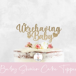 We&#39;re Having a Baby Cake Topper: Glitter Pregnancy Announcement