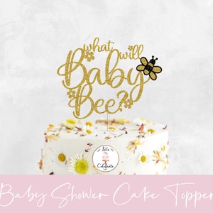 What will Baby Bee Cake Topper, Baby Shower Cake Topper