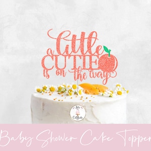 A Little Cutie is on the Way Cake Topper, Baby Shower Cake Topper, Orange Party Theme