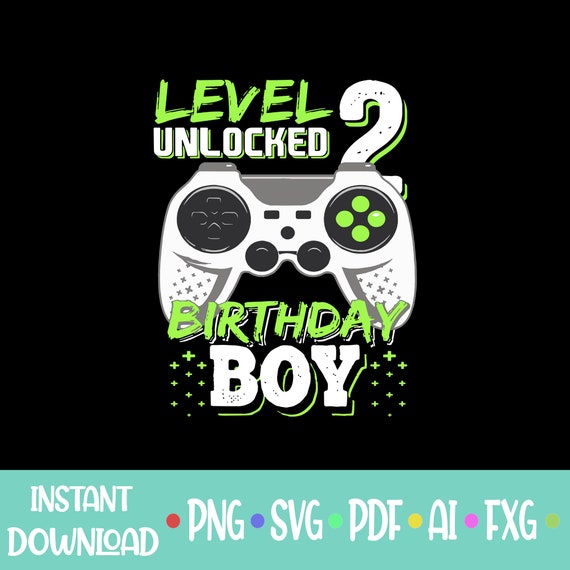 Level 2 Unlocked Svg 2nd Birthday Boy Gamer 2 Years Old Etsy Level 2 Unlocked Svg 2nd Birthday Boy Gamer 2 Years Old Etsy