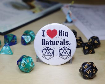 I Heart Big Naturals TTRPG funny 2.4” Button: