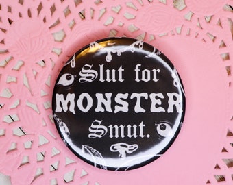 Slut for monster smut 2.75” button