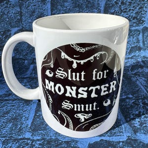 Monster Smut 11oz mug